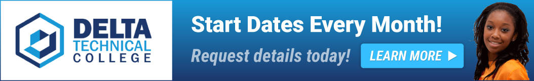 Delta Technical College - Start Dates Every Month